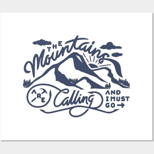 The Mountains Are Calling Posters and Art